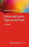 Lehren und Lernen - Tipps aus der Praxis (eBook, PDF)