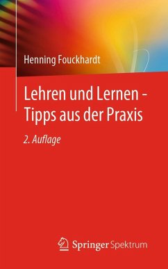 Lehren und Lernen - Tipps aus der Praxis (eBook, PDF) - Fouckhardt, Henning