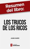 Resumen del libro "Los trucos de los ricos" de Juan Haro (eBook, ePUB)