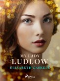 My Lady Ludlow (eBook, ePUB)