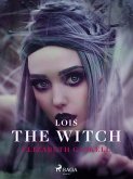 Lois the Witch (eBook, ePUB)