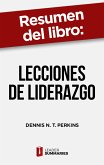 Resumen del libro &quote;Lecciones de liderazgo&quote; de Dennis N. T. Perkins (eBook, ePUB)