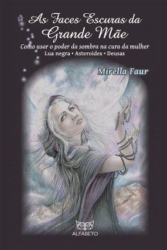 Cover As Faces Escuras da Grande Mãe (eBook, ePUB)