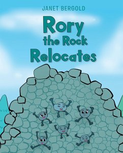 Rory the Rock Relocates (eBook, ePUB) - Bergold, Janet