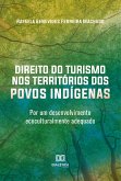 Direito do Turismo nos Territórios dos Povos Indígenas (eBook, ePUB)