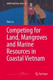 Competing for Land, Mangroves and Marine Resources in Coastal Vietnam (eBook, PDF)