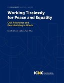 Working Tirelessly for Peace and Equality (eBook, ePUB) Working Tirelessly for Peace and Equality (eBook, ePUB)