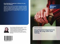 Drug Resistant Organisms In Elderly At Long Term Care Setting - EL Bedewy, Reem
