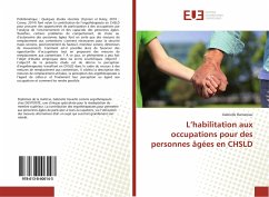 L¿habilitation aux occupations pour des personnes âgées en CHSLD - Dansereau, Gabrielle