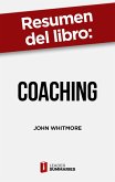 Resumen del libro "Coaching" de John Whitmore (eBook, ePUB)
