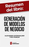 Resumen del libro "Generación de modelos de negocio" de Alexander Osterwalder (eBook, ePUB)
