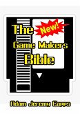 The New Game Makers Bible (eBook, ePUB)