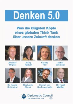Denken 5.0 (eBook, ePUB) - Dripke, Andreas; Nguyen, Hang; Piel, Claude; Schmuck, Detlef; Schönfeld, Harald; Stoerk, Stephanie; Siedmogrodzki, Helmut von; Walther, Horst