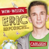 Im Weltall kocht das Blut (WOW-Wissen von Eric erforscht) #01 (MP3-Download)