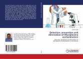 Detection, prevention and elimination of Mycoplasma contamination Detection, prevention and elimination of Mycoplasma contamination