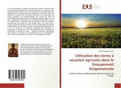 Utilisation des terres à vocation agricoles dans le Groupement Kingomansala - Menga Kaziala, Daddy