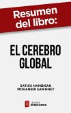Resumen del libro "El cerebro global" de Satish Nambisan (eBook, ePUB) Resumen del libro "El cerebro global" de Satish Nambisan (eBook, ePUB)