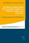 Entwicklungslinien des Dolmetschens im soziokulturellen Kontext (eBook, PDF)