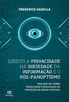 Cover Direito à privacidade na sociedade da informação e o pós-panoptismo (eBook, ePUB)