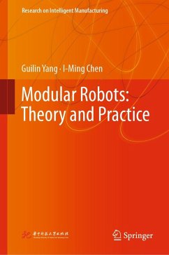 Modular Robots: Theory and Practice (eBook, PDF) - Yang, Guilin; Chen, I-Ming