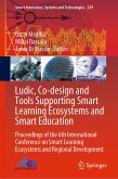 Ludic, Co-design and Tools Supporting Smart Learning Ecosystems and Smart Education (eBook, PDF)