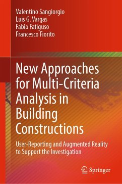 New Approaches for Multi-Criteria Analysis in Building Constructions (eBook, PDF) - Sangiorgio, Valentino; Vargas, Luis G.; Fatiguso, Fabio; Fiorito, Francesco