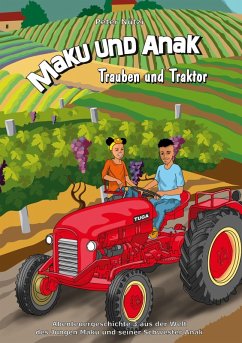 Maku und Anak Trauben und Traktor (eBook, ePUB)