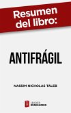 Resumen del libro &quote;Antifrágil&quote; de Nassim Nicholas Taleb (eBook, ePUB)