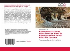 Recomendaciones Geotécnicas Para la Recuperación de un Pilar de Corona - Espino Ruiz, José Vioel