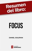 Resumen del libro &quote;Focus&quote; de Daniel Goleman (eBook, ePUB)