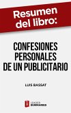 Resumen del libro "Confesiones personales de un publicitario" de Luis Bassat (eBook, ePUB)