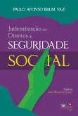 A judicialização dos direitos da seguridade social (eBook, ePUB)