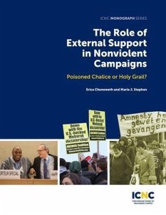 The Role of External Support in Nonviolent Campaigns (eBook, ePUB) - Chenoweth, Erica; Stephan, Maria