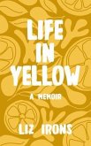 Life in Yellow (eBook, ePUB)