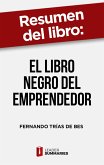 Resumen del libro "El libro negro del emprendedor" de Fernando Trías de Bes (eBook, ePUB)