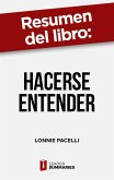 Resumen del libro &quote;Hacerse entender&quote; de Lonnie Pacelli (eBook, ePUB)