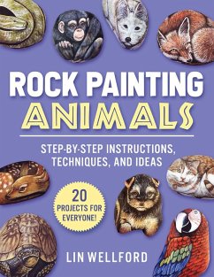 Rock Painting Animals (eBook, ePUB) - Wellford, Lin