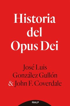 Historia del Opus Dei (eBook, ePUB) - González Gullón, José Luis; Coverdale, John F.