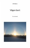 Vägen bort (eBook, ePUB)