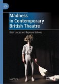 Madness in Contemporary British Theatre (eBook, PDF)