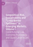 Geopolitical Risk, Sustainability and &quote;Cross-Border Spillovers&quote; in Emerging Markets, Volume I (eBook, PDF)