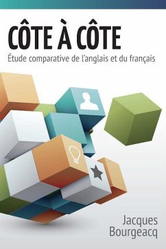 CÔTE À CÔTE 1 - Étude comparative de l'anglais et du français - Bourgeacq, Jacques