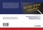 Studying the Role of L1 in Teaching English in a Multilingual Context