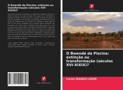 O Bwendé da Piscina: extinção ou transformação (séculos XVI-XIXIX)? - NIANGUI GOMA, Lucien