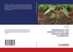Development and evaluation of two row manual Vegetable Transplanter - Jhala, K. B.; Thorat, P. V.