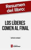 Resumen del libro &quote;Los líderes comen al final&quote; de Simon Sinek (eBook, ePUB)