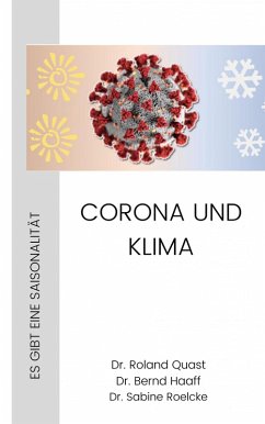 CORONA und KLIMA (eBook, ePUB) - Haaff, Bernd; Quast, Roland; Roelcke, Sabine
