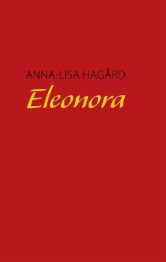 Eleonora (eBook, ePUB) - Hagård, Anna-Lisa
