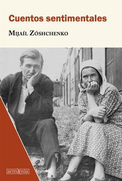 Cuentos sentimentales (eBook, ePUB) - Zóshchenko, Mijáil