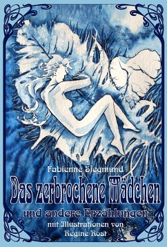 Das zerbrochene Mädchen (eBook, ePUB) - Siegmund, Fabienne